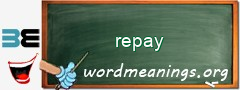 WordMeaning blackboard for repay